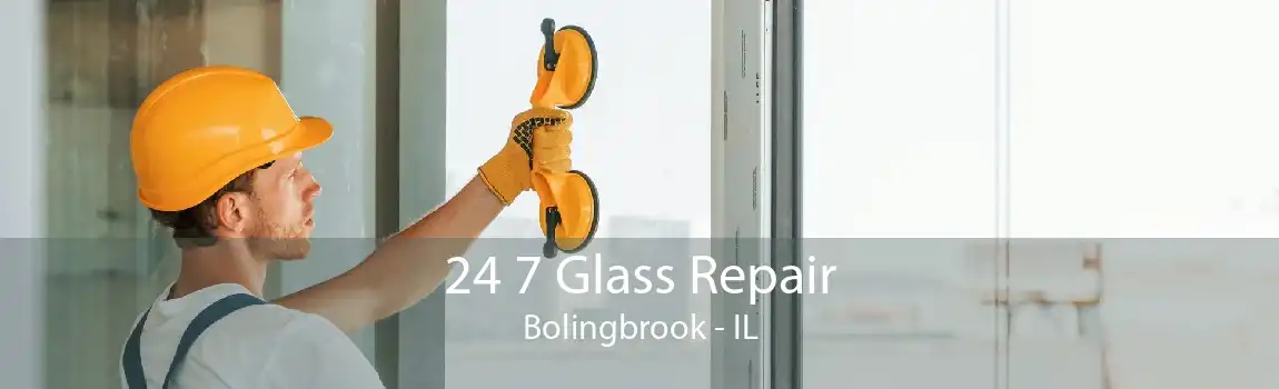 24 7 Glass Repair Bolingbrook - IL