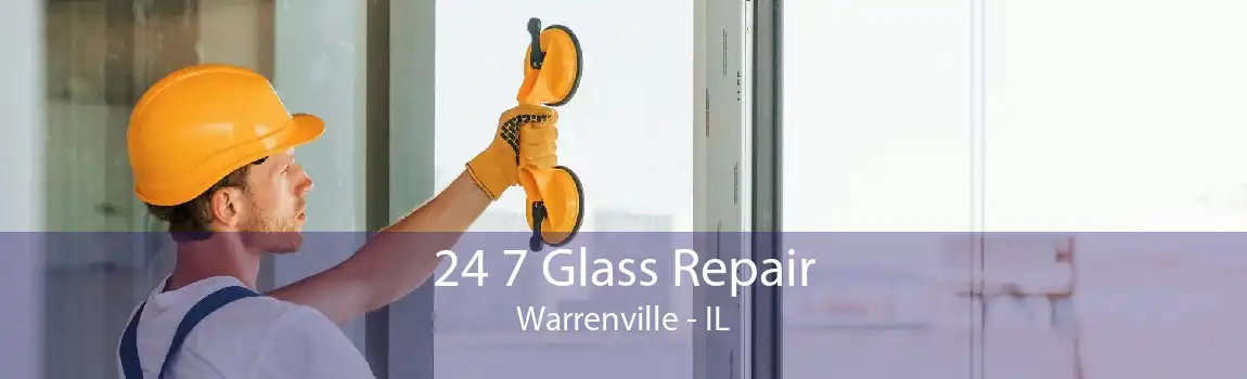 24 7 Glass Repair Warrenville - IL