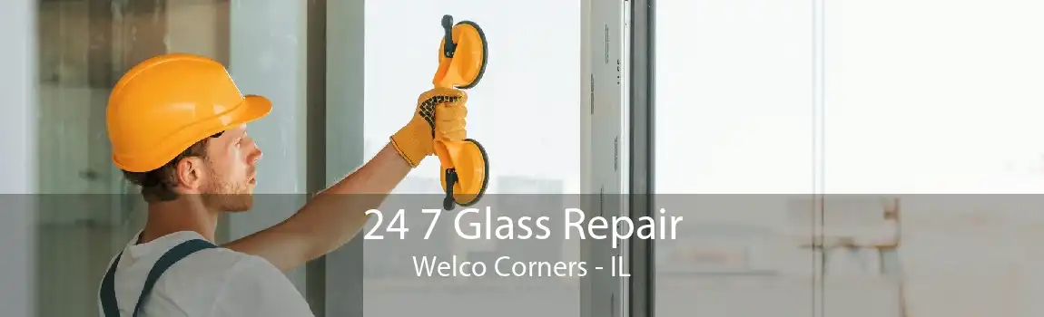 24 7 Glass Repair Welco Corners - IL