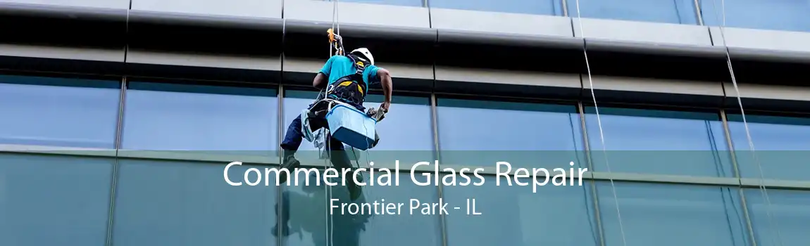 Commercial Glass Repair Frontier Park - IL