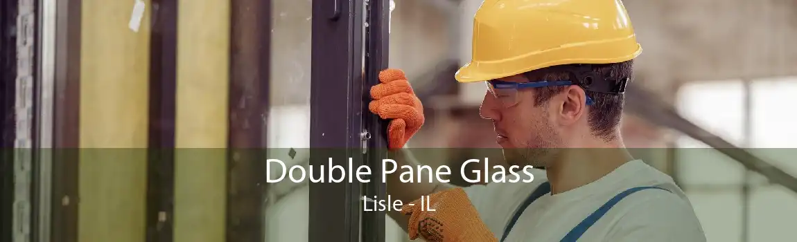 Double Pane Glass Lisle - IL