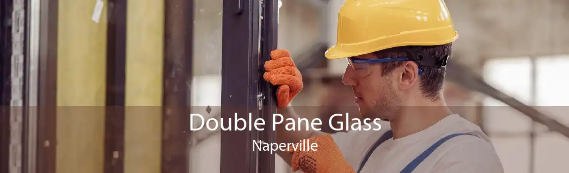 Double Pane Glass Naperville