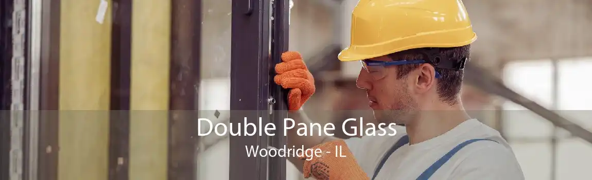 Double Pane Glass Woodridge - IL