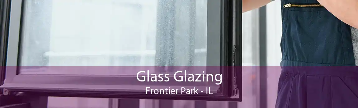 Glass Glazing Frontier Park - IL