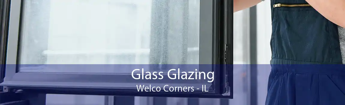 Glass Glazing Welco Corners - IL