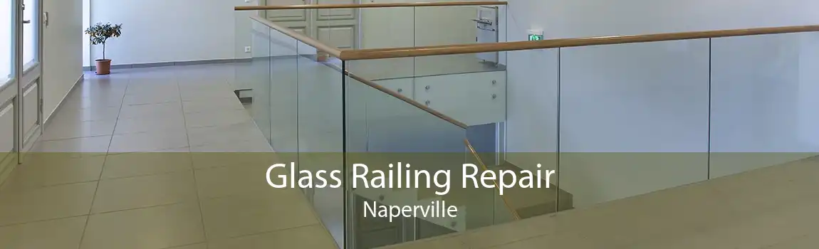 Glass Railing Repair Naperville