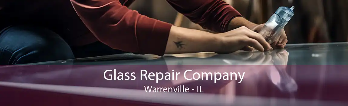 Glass Repair Company Warrenville - IL