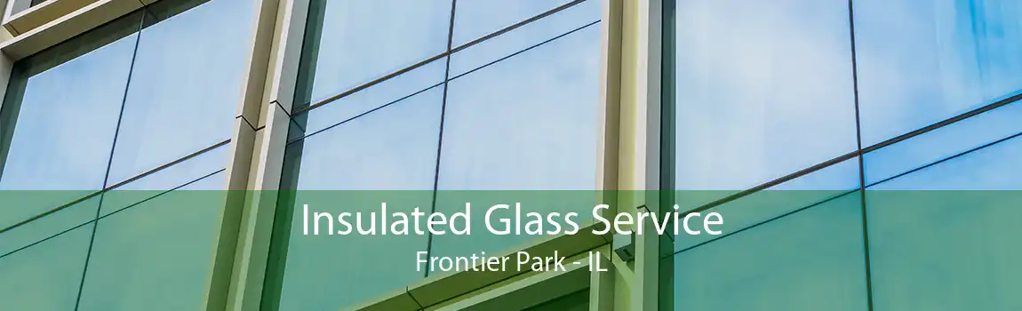 Insulated Glass Service Frontier Park - IL