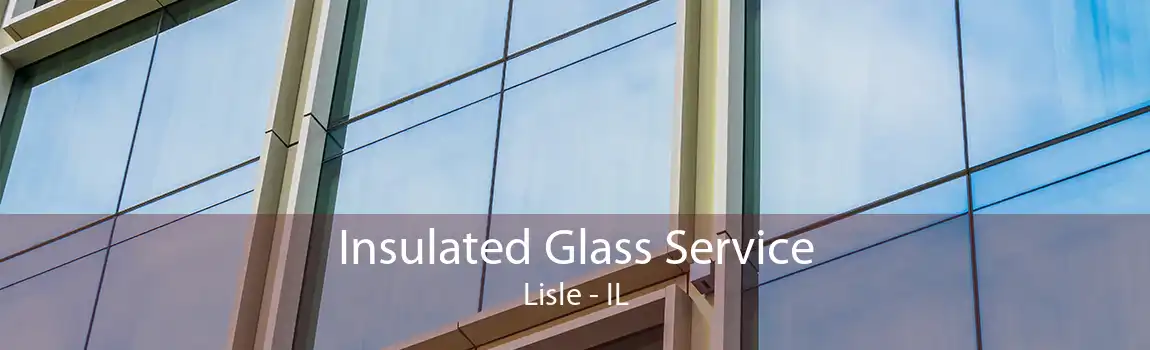 Insulated Glass Service Lisle - IL