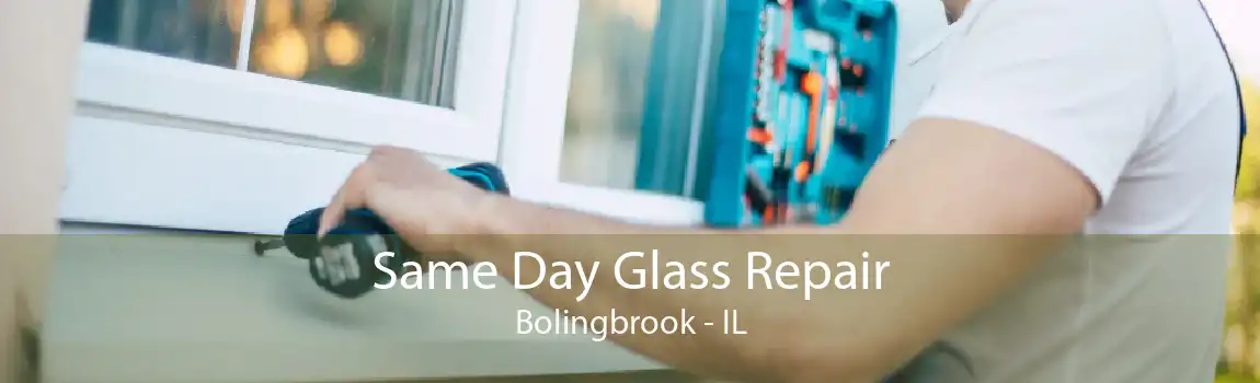 Same Day Glass Repair Bolingbrook - IL