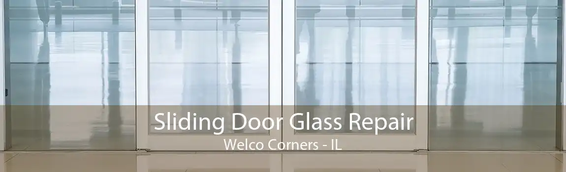 Sliding Door Glass Repair Welco Corners - IL