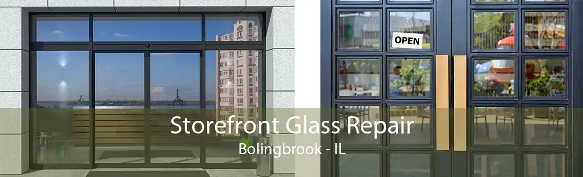 Storefront Glass Repair Bolingbrook - IL