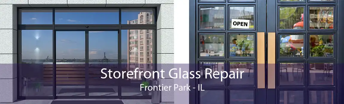 Storefront Glass Repair Frontier Park - IL