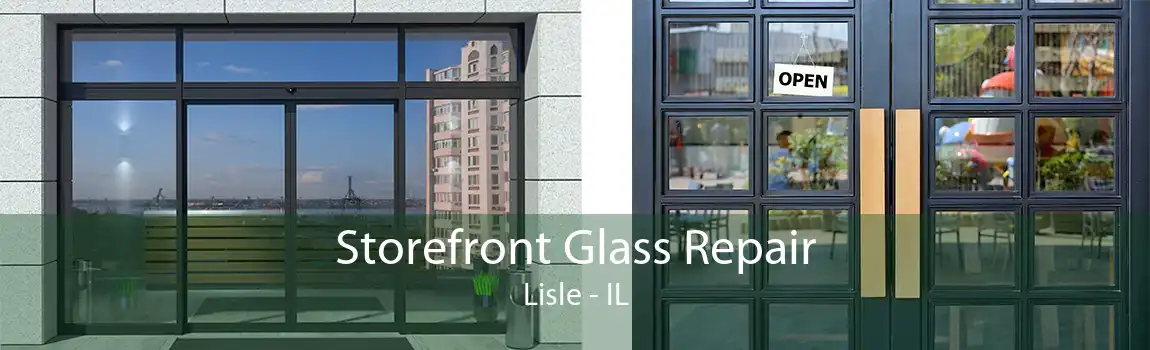 Storefront Glass Repair Lisle - IL