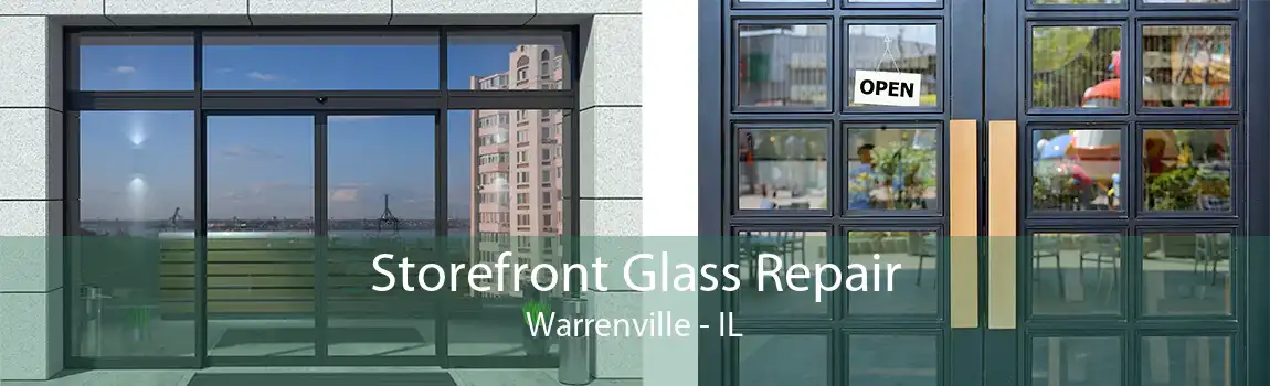 Storefront Glass Repair Warrenville - IL