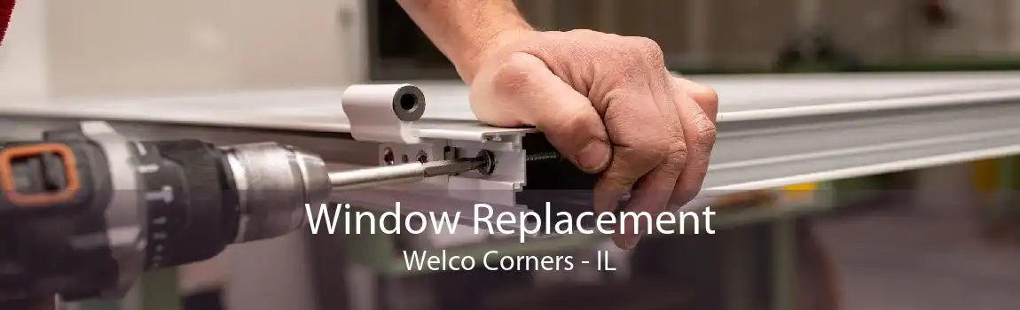 Window Replacement Welco Corners - IL