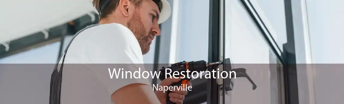 Window Restoration Naperville